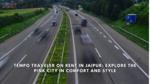 Read more about the article Tempo Traveler on Rent in Jaipur: Explore the Pink City in Comfort and Style